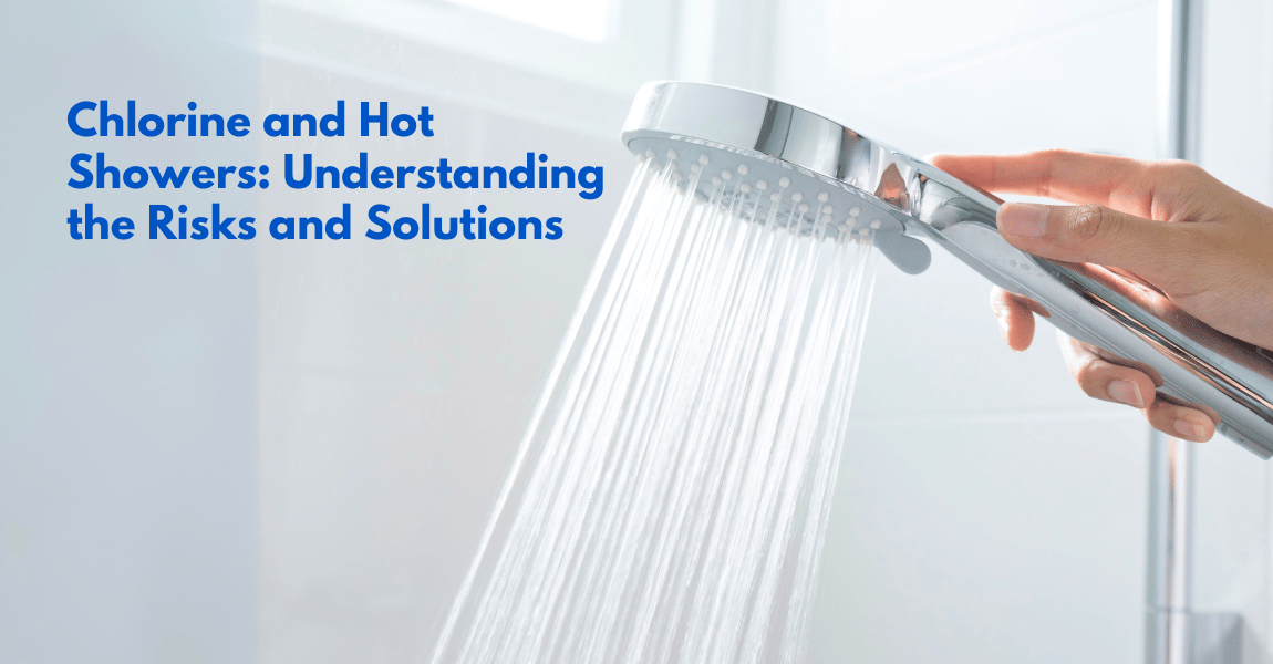 Chlorine and Hot Showers: Understanding the Risks and Solutions