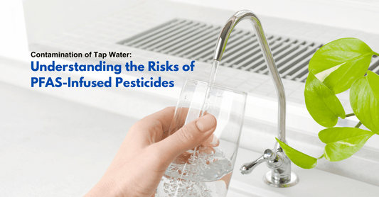 Understanding the Risks of PFAS-Infused Pesticides