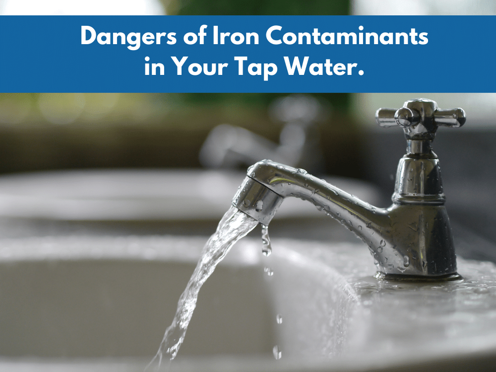 Dangers of Iron Contaminants in Your Tap Water: Protect Your Family with Effective Water Filtration