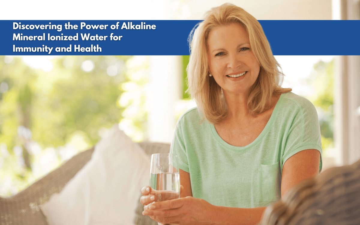 Alkaline Mineral Ionized Water for Immunity and Health