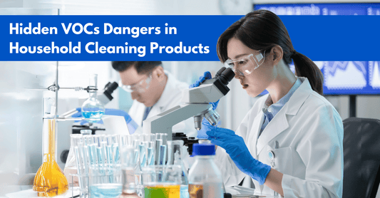 Hidden VOCs Dangers in Household Cleaning Products