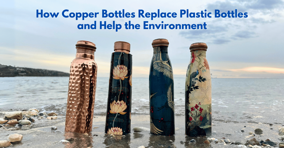 How Copper Bottles Replace Plastic Bottles and Help the Environment