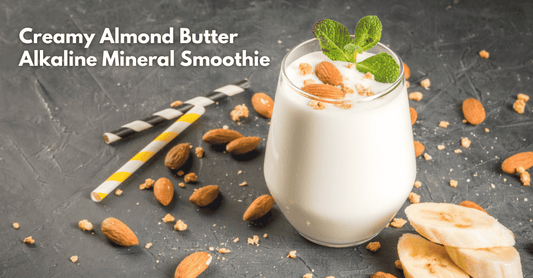 The Definitive Guide to the Ultimate Creamy Almond Butter Alkaline Mineral Smoothie