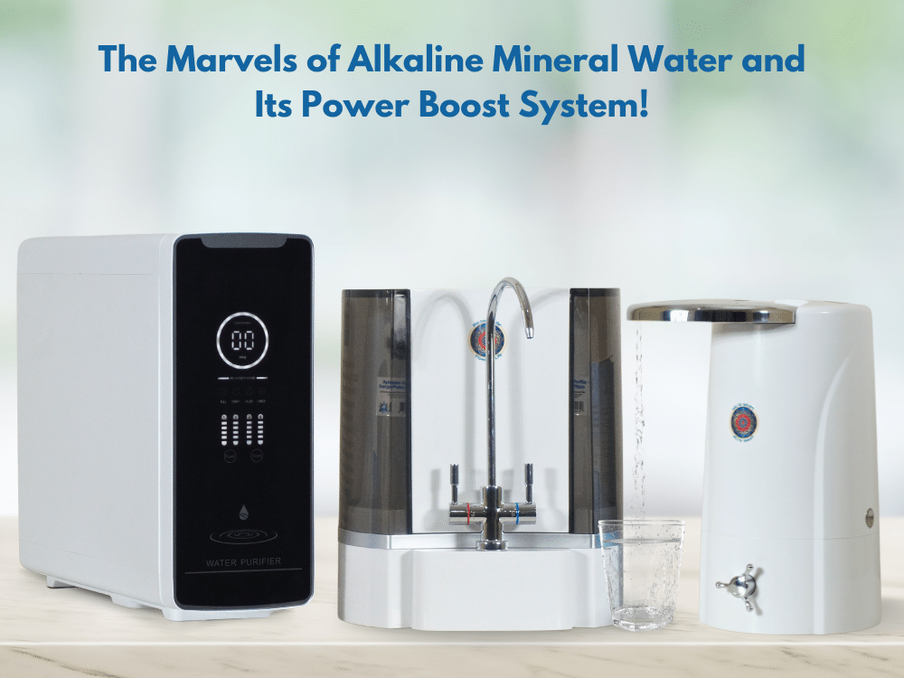 Alkaline Mineral Water and Its Power Boost System