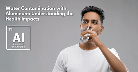 Water Contamination with Aluminum: Understanding the Health Impacts