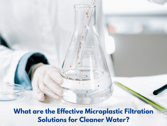 Plastic Filtration Effective Microplastic Filtration Solutions for Cleaner Water?